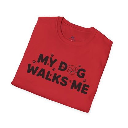 Funny Dog Lover "My Dog Walks Me" T-Shirt