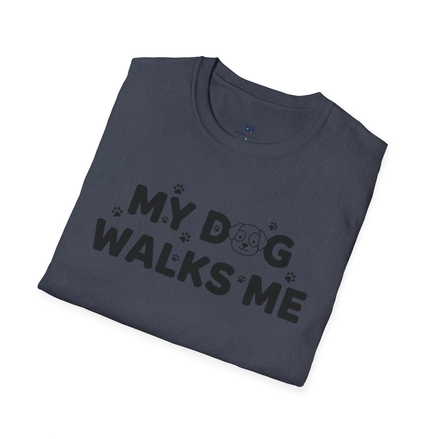 Funny Dog Lover "My Dog Walks Me" T-Shirt