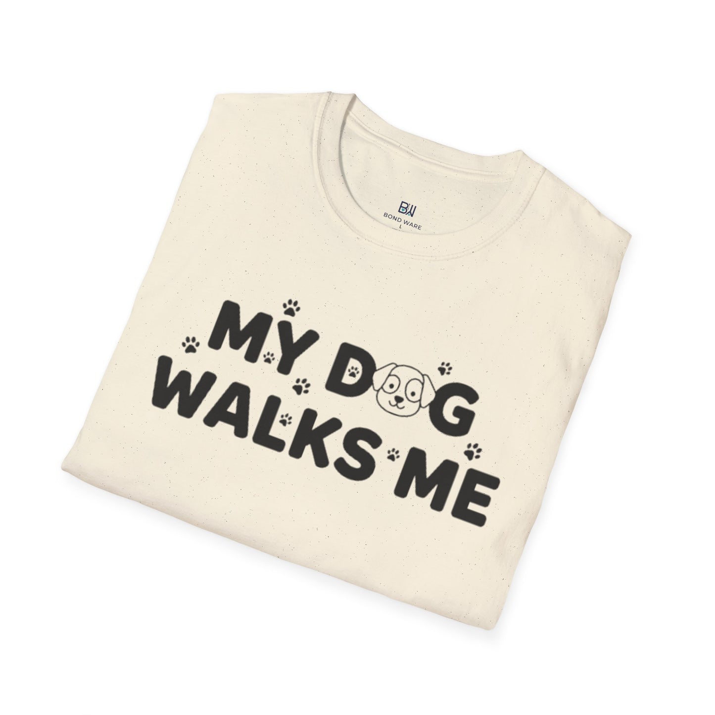 Funny Dog Lover "My Dog Walks Me" T-Shirt
