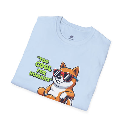"Too Cool For Humans" Attitude Dog Tee