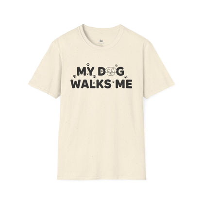 Funny Dog Lover "My Dog Walks Me" T-Shirt