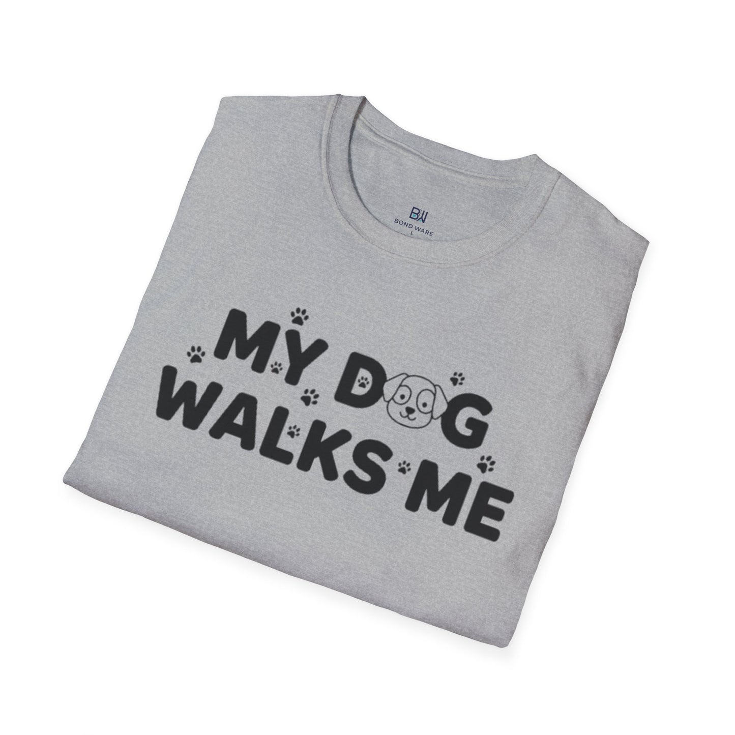 Funny Dog Lover "My Dog Walks Me" T-Shirt