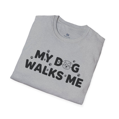 Funny Dog Lover "My Dog Walks Me" T-Shirt