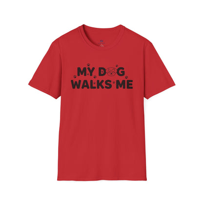 Funny Dog Lover "My Dog Walks Me" T-Shirt
