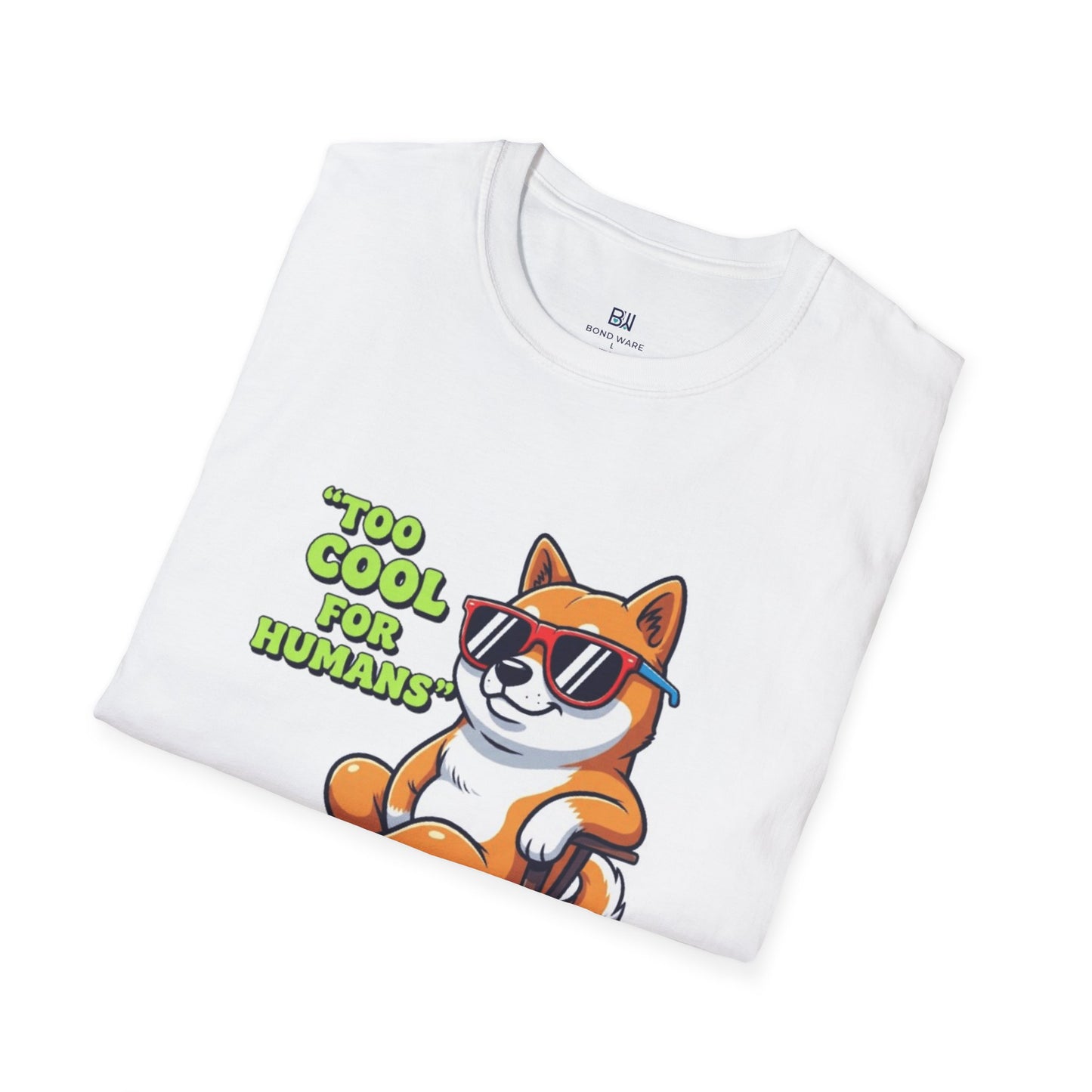 "Too Cool For Humans" Attitude Dog Tee