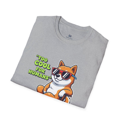 "Too Cool For Humans" Attitude Dog Tee