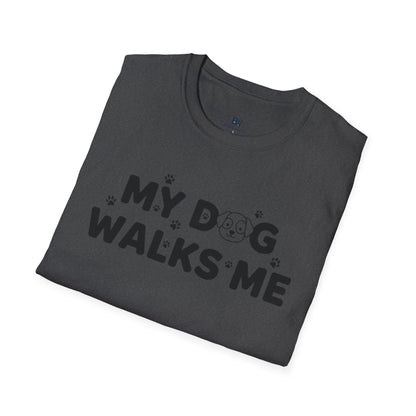 Funny Dog Lover "My Dog Walks Me" T-Shirt