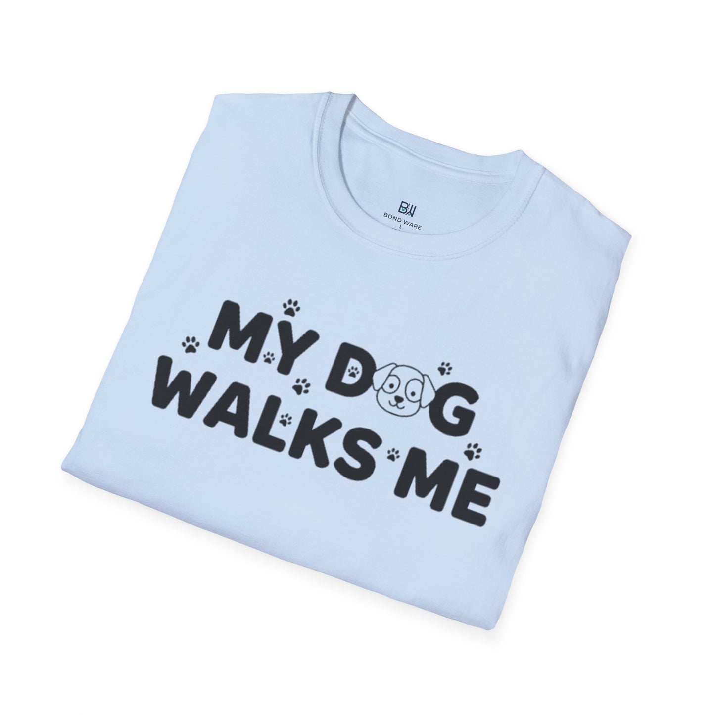 Funny Dog Lover "My Dog Walks Me" T-Shirt